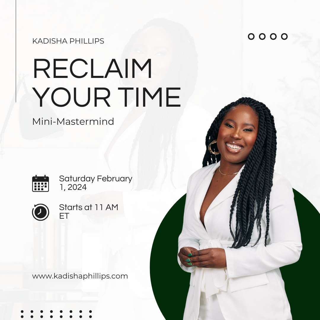 Reclaim Your Time Mini-Mastermind | Saturday February 1, 2025 at 11am - 2pm EST
